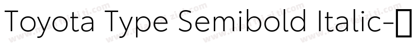 Toyota Type Semibold Italic字体转换